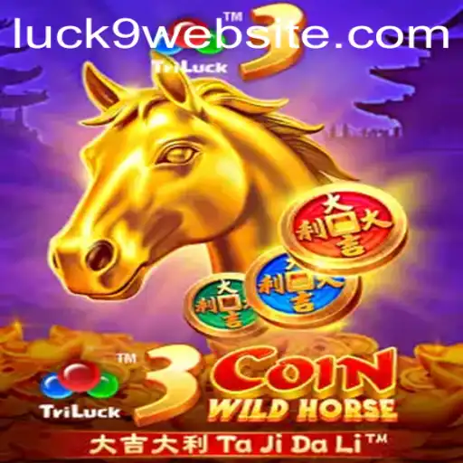 Discover the Thrills of 3CoinWildHorse: The Strategic Game of Chance and Skill with Luck9