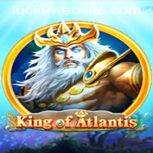 KingofAtlantis: Dive into the Mystical Underwater Adventure with Luck9