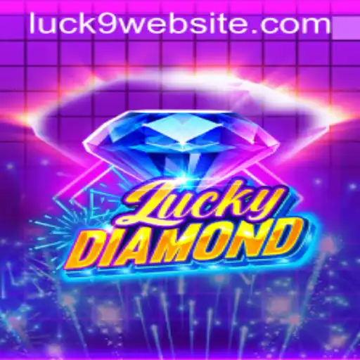 The Exciting World of LuckyDiamond and the Allure of Luck9