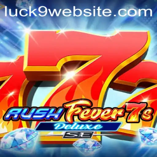 Unveiling RushFever7sDeluxeSE: A Riveting Journey in the World of Luck9
